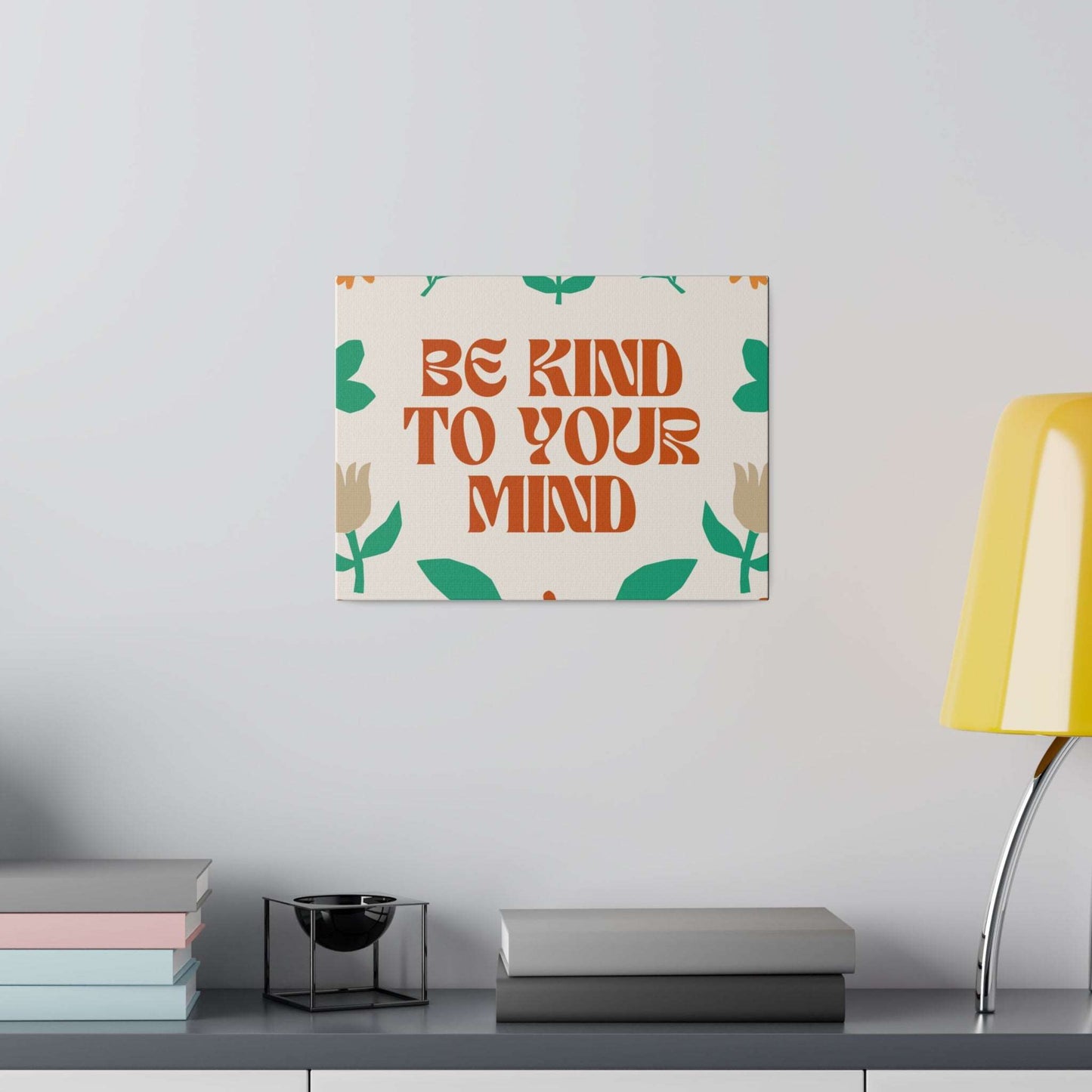 Mindful Moments: Be Kind to Your Mind - Inspiring Matte Canvas Wall Art for Daily Well-being