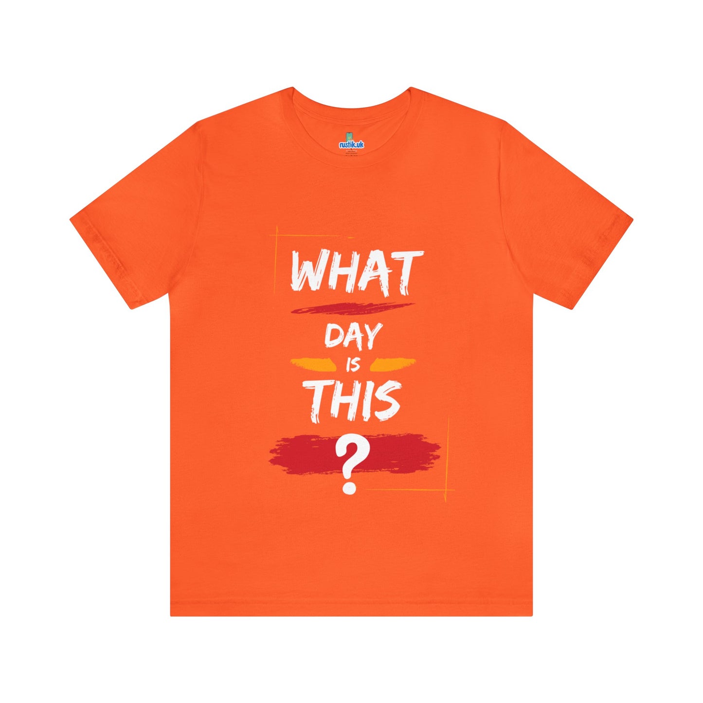 Lost in Time: 'WHAT DAY IS THIS?' Funny Short Sleeve Tee – Embrace Humor in Every Wear