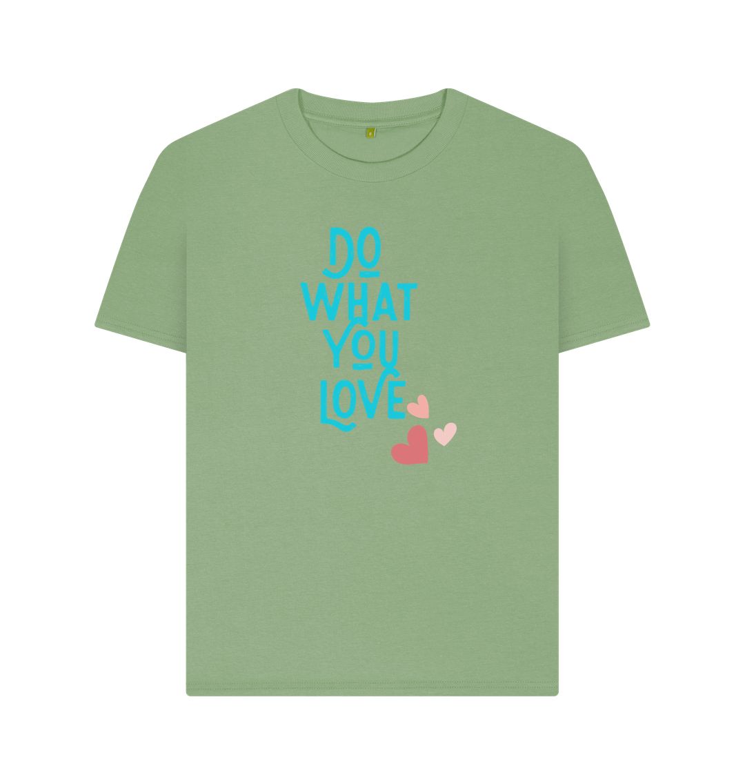 Sage Do What You Love Women's Plain Tee: Empower Your Passion