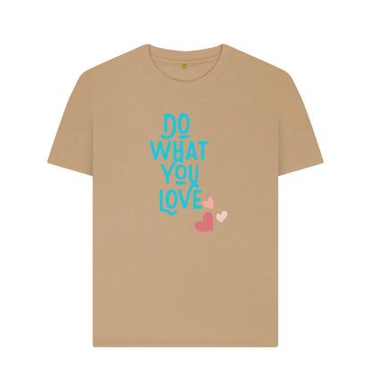 Sand Do What You Love Women's Plain Tee: Empower Your Passion